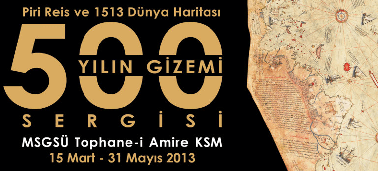 Read more about the article Piri Reis ve 1513 Dünya Haritası: 500 Yılın Gizemi – Sergi