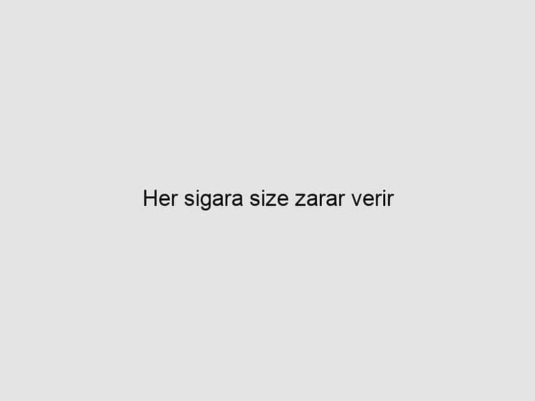 Read more about the article Her sigara size zarar verir