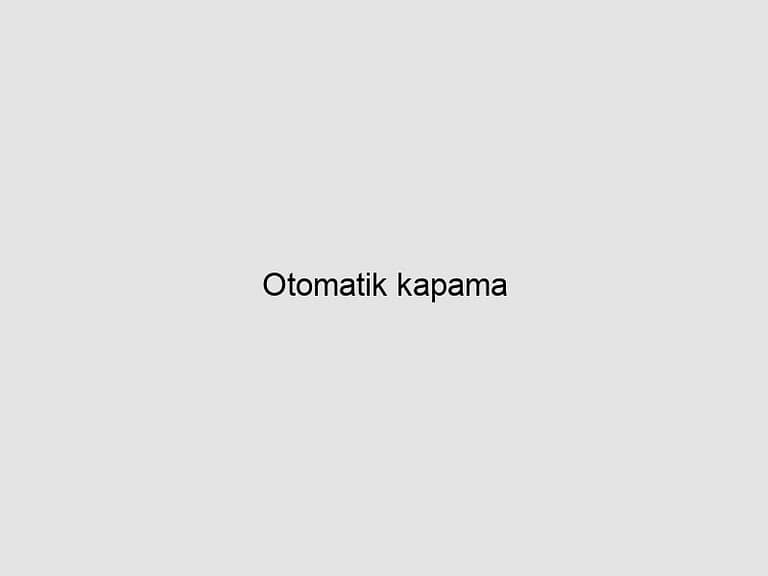 Read more about the article Otomatik kapama
